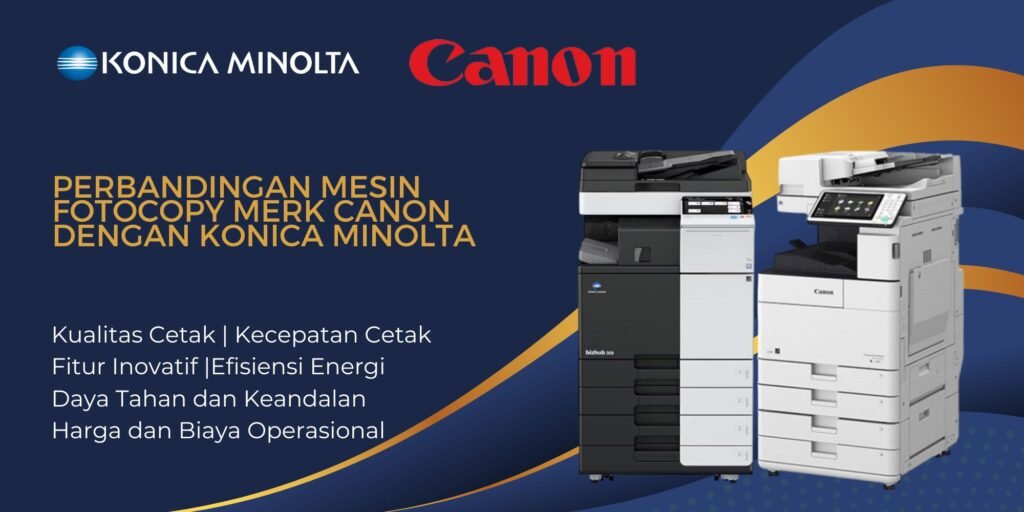 Perbandingan Mesin fotocopy merk Canon dengan Konica Minolta